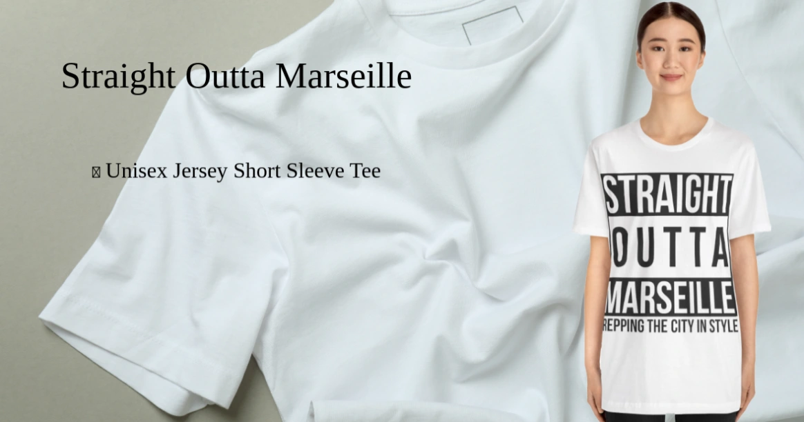 Straight Outta Marseille Unisex Tee